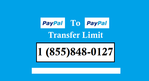 ✅1_(855_848_0127  Daily, Weekly, and Monthly PayPal to PayPal Transfer Limits
